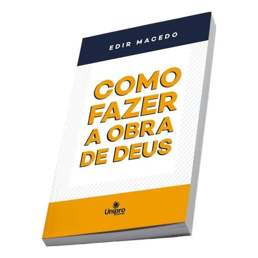 Como Fazer A Obra de Deus