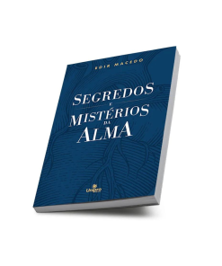 Segredos e Mistérios da Alma