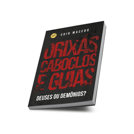 Orixás, Caboclos e Guias - Deuses ou Demônios?