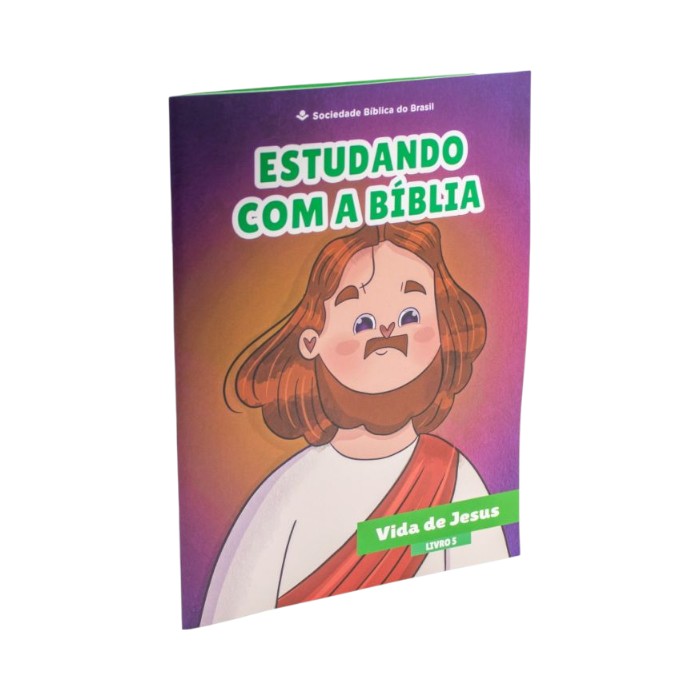 Estudando com a Bíblia - Vida de Jesus (Livro 5)